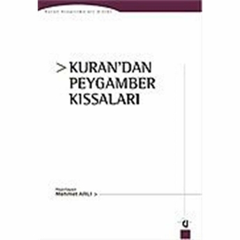 Kuran’dan Peygamber Kıssaları Mehmet Arlı