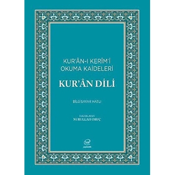 Kur'an Dili - Kur'an-I Kerim'i Okuma Kaideleri (Bilgisayar Hatlı) - Kolektif