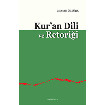 Kuran Dili Ve Retoriği Mustafa Öztürk