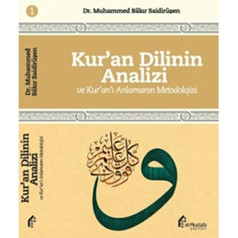 Kur'an Dilinin Analizi Ve Kur'an'ı Anlamanın Metodolojisi Dr. Muhammed Bâkır Saidirûşen