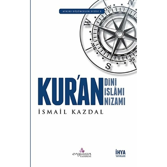 Kur'an Dini Kur'an Islamı Kur'an Nizamı