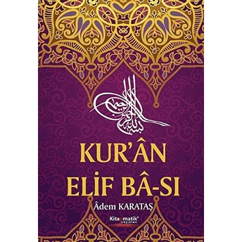 Kuran Elif Ba'sı Adem Karataş