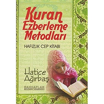 Kur'an Ezberleme Metodları Hatice Ağırbaş