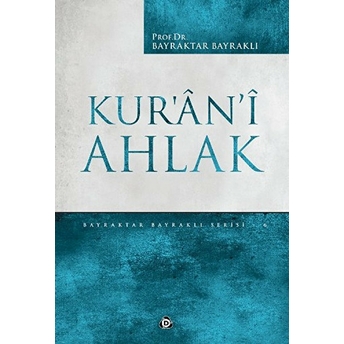 Kur'an-I Ahlak Bayraktar Bayraklı