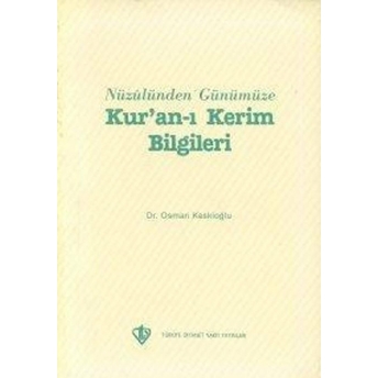 Kur'an-I Kerim Bilgileri (Ciltsiz) Osman Keskioğlu