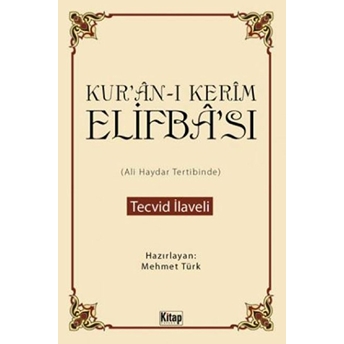 Kur'an-I Kerim Elifba'sı (Ali Haydar Tertibinde) / Tecvid Ilaveli Ali Haydar