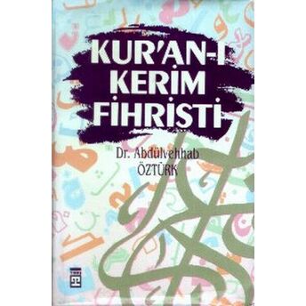 Kur'an-I Kerim Fihristi Abdülvehhab Öztürk