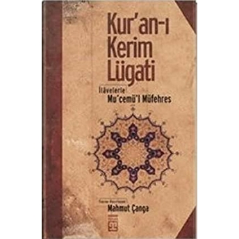 Kur'an-I Kerim Lügati Derleme Derleme,Mahmut Çanga