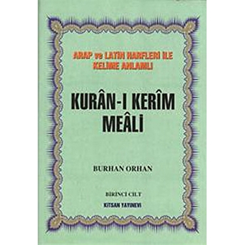 Kuran-I Kerim Meali 4 Cilt Takım Arap Ve Latin Harfleri Ile Kelime Anlamlı Ciltli Burhan Orhan