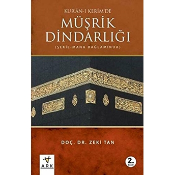 Kur'an-I Kerim Müşrik Dindarlığı-Zeki Tan