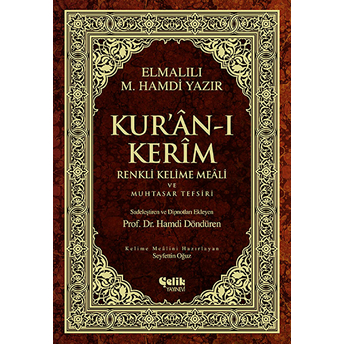 Kur'an-I Kerim Renkli Kelime Meali Ve Muhtasar Tefsiri - Elmalılı Muhammed Hamdi Yazır