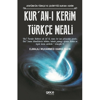 Kur'an-I Kerim Türkçe Meali (Atatürk'ün Türkçe'ye Çevirttiği Kur'an-I Kerim) Elmalılı Muhammed Hamdi Yazır