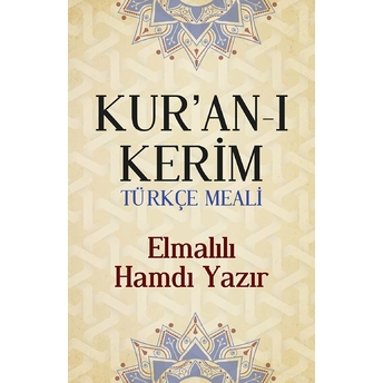 Kur'an-I Kerim Türkçe Meali - Elmalılı Hamdi Yazır