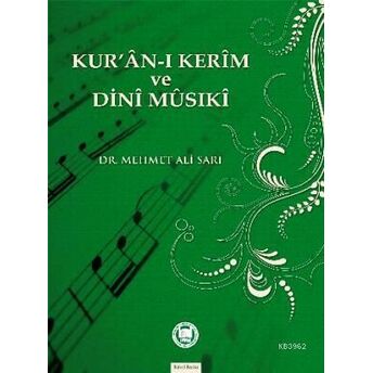 Kur'an-I Kerim Ve Dini Musiki Mehmet Ali Sarı