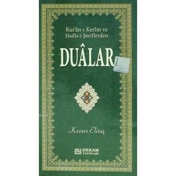 Kur'an - I Kerim Ve Hadis - I Şeriflerden Dualar Kevser Elitaş