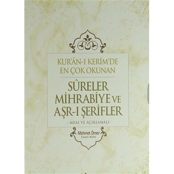 Kuran-I Kerim'de En Çok Okunan Sureler Mihrabiye Ve Arş-I Şerifler Mehmet Ömer