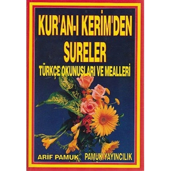 Kur'an-I Kerim'den Sureler Türkçe Okunuşları Ve Mealleri (Yas-031) Arif Pamuk