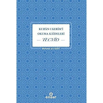 Kur'an-I Kerim'i Okuma Kaideleri - Tecvid Mehmet Ali Alakurt