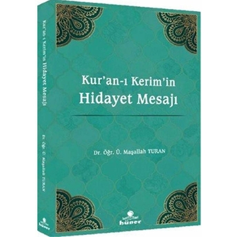 Kur'an-I Kerim'in Hidayet Mesajı Maşallah Turan