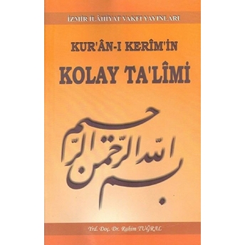 Kur'an-I Kerim'in Kolay Ta'limi - Rahim Tuğral