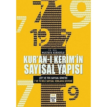 Kur'an-I Kerim'in Sayısal Yapısı Elk. Müh. Mustafa Kurdoğlu