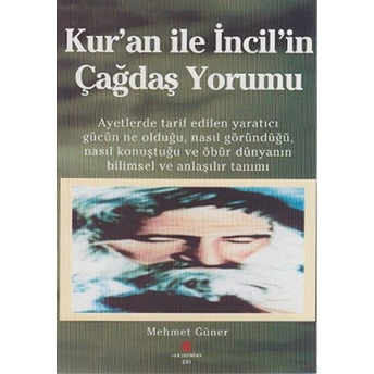 Kur''an Ile Incil''in Çağdaş Yorumu-Mehmet Güner