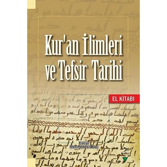 Kur'an Ilimleri Ve Tefsir Tarihi - Fethi Ahmet Polat