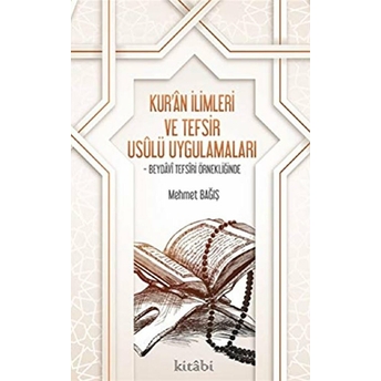 Kuran Ilimleri Ve Tefsir Usulü Uygulamaları