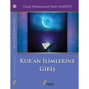 Kur'an Ilimlerine Giriş Üstad Muhammed Hadi Marifet