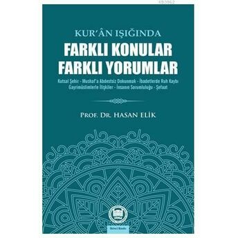 Kur'an Işığında Farklı Konular Farklı Yorumlar Hasan Elik