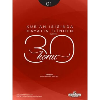 Kur'an Işığında Hayatın Içinden 30 Konu 1. Kitap Hasan Mustafa Arslan