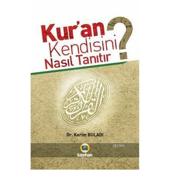 Kur'an Kendisini Nasıl Tanıtır? Kerim Buladı