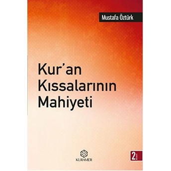 Kur'an Kıssalarının Mahiyeti Mustafa Öztürk