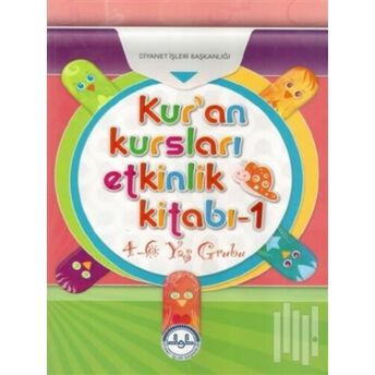 Kuran Kursları Etkinlik Kitabı 4-6 Yaş Grubu;1-2 Takım Kolektif