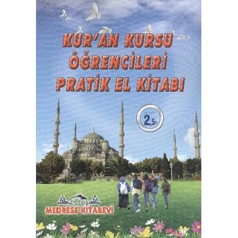 Kur'an Kursu Öğrencileri Pratik El Kitabı Kolektif