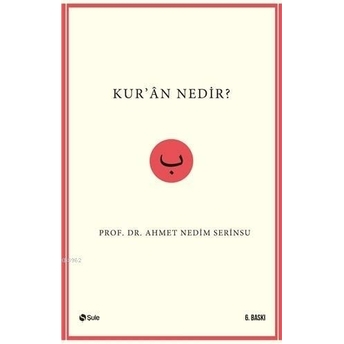 Kur'an Nedir? Ahmet Nedim Serinsu