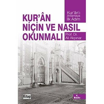 Kur'an Niçin Ve Nasıl Okunmalı Ali Akpınar