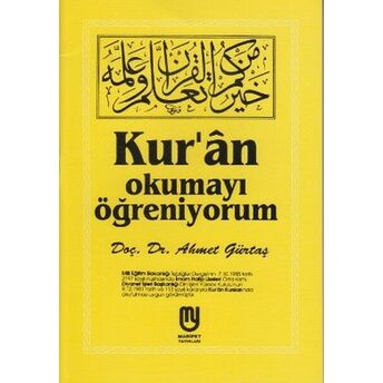 Kur'an Okumayı Öğreniyorum (Ithal Kağıt) Ahmet Gürtaş