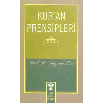 Kur'an Prensipleri Süleyman Ateş