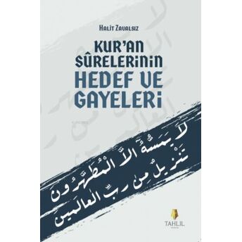 Kuran Surelerinin Hedef Ve Gayeleri Halit Zavalsız