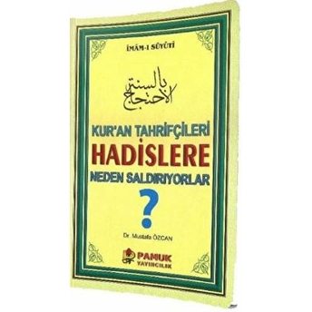 Kuran Tahrifçileri Hadislere Neden Saldırıyorlar? - Kolektif