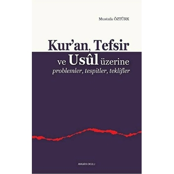 Kuran, Tefsir Ve Usul Üzerine Mustafa Öztürk