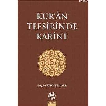 Kur'ân Tefsirinde Karine Aydın Temizer