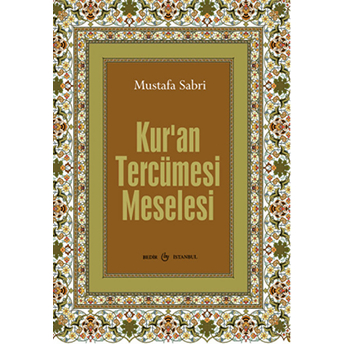 Ku'ran Tercüme Meselesi Mustafa Sabri