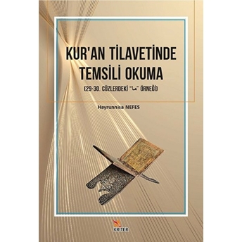 Kur'an Tilavetinde Temsili Okuma Alt Baslık: 29-30. Cüzlerdeki Hayrunnisa Nefes