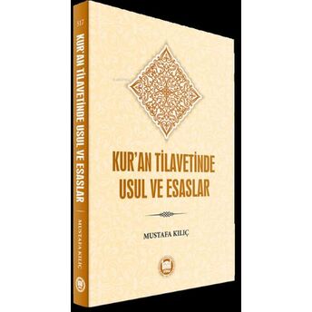 Kur'an Tilavetinde Usul Ve Esaslar Mustafa Kılıç