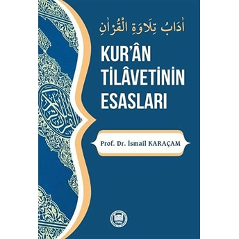 Kur'ân Tilâvetinin Esasları Ismail Karaçam