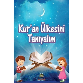 Kur'an Ülkesini Tanıyalım