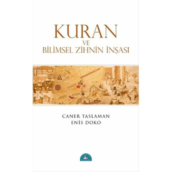 Kuran Ve Bilimsel Zihnin Inşası Enis Doko