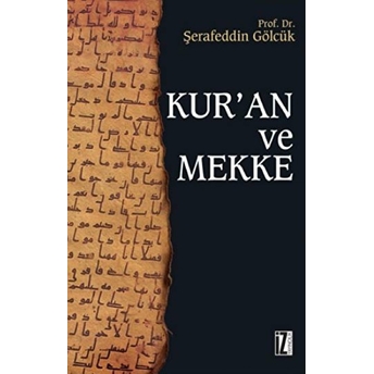 Kur'an Ve Mekke Şerafeddin Gölcük